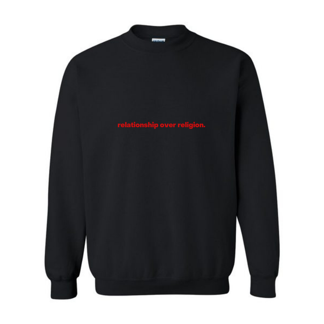 RELATIONSHIP OVER RELIGION CREWNECK