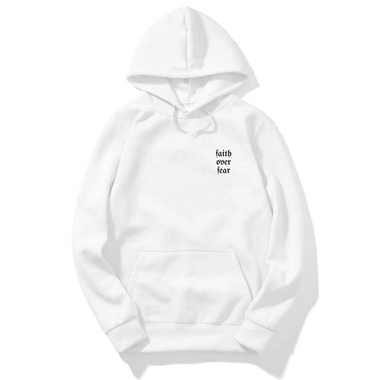 FAITH OVER FEAR HOODIE