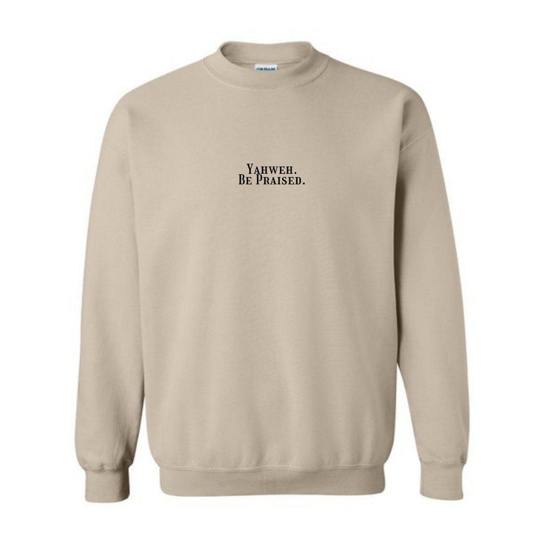 YAHWEH BE PRAISED CREWNECK