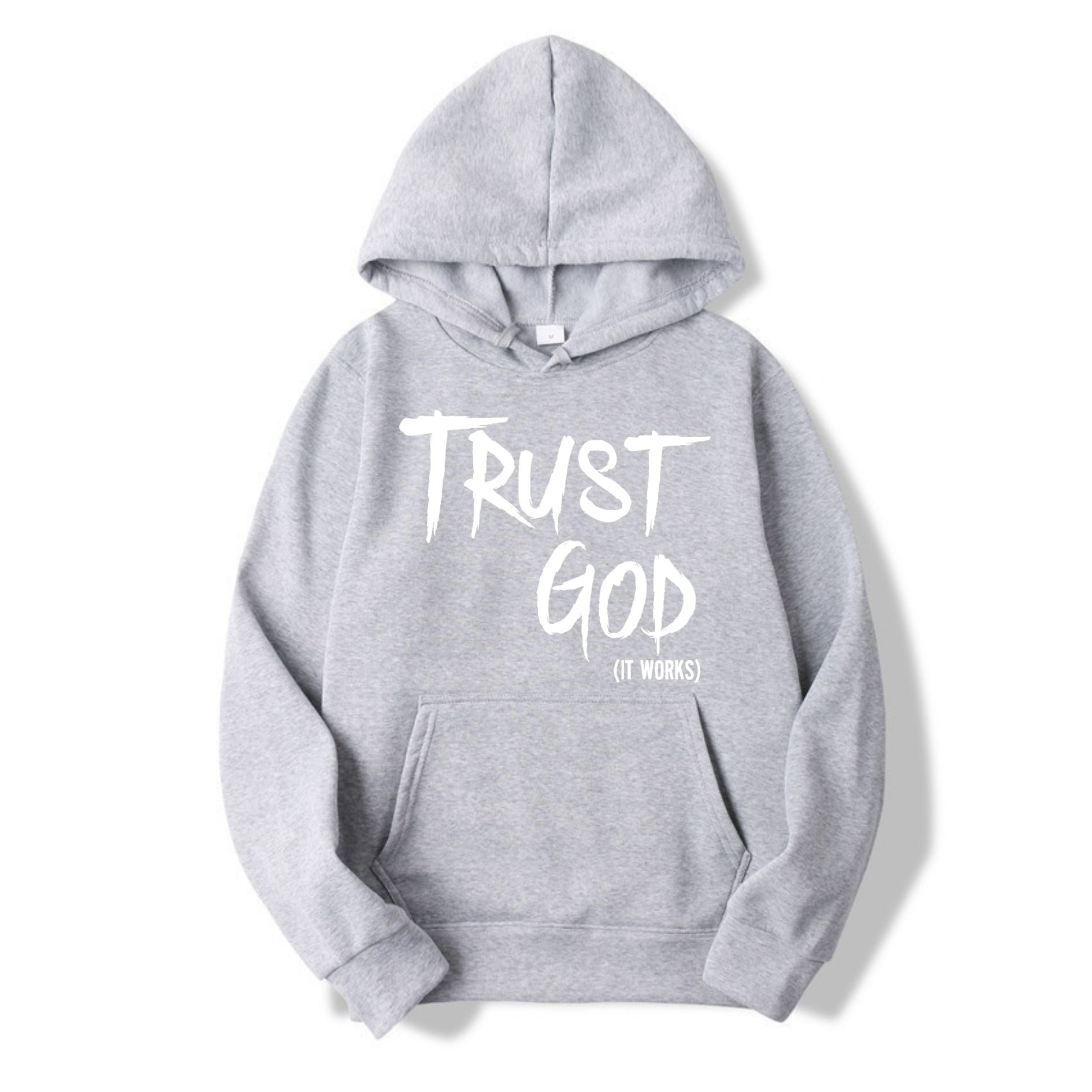 Trust God It Works Hoodie