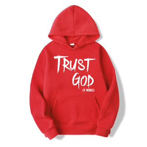 Trust God It Works Hoodie