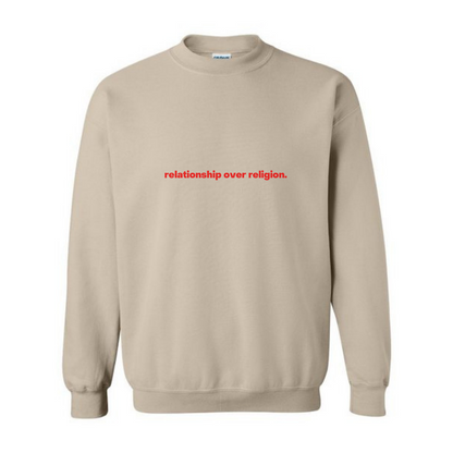 RELATIONSHIP OVER RELIGION CREWNECK