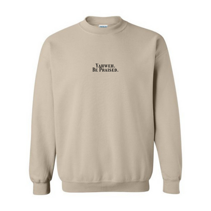 YAHWEH BE PRAISED CREWNECK