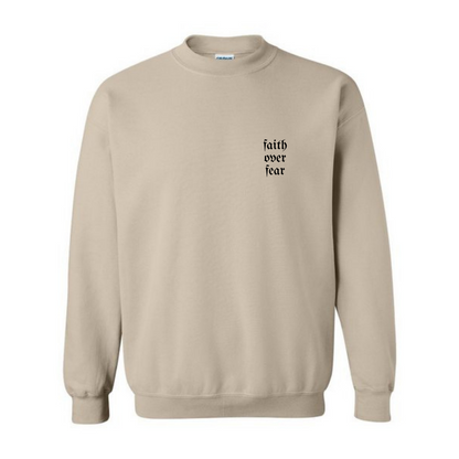 FAITH OVER FEAR CREWNECK