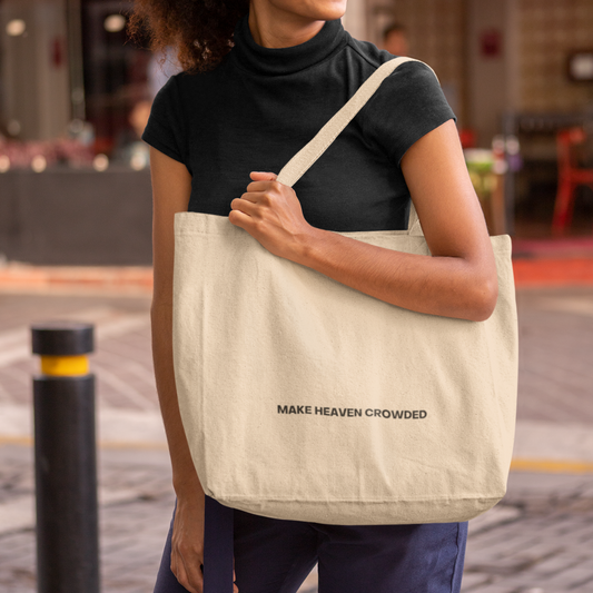 MAKE HEAVEN CROWDED TOTE BAG