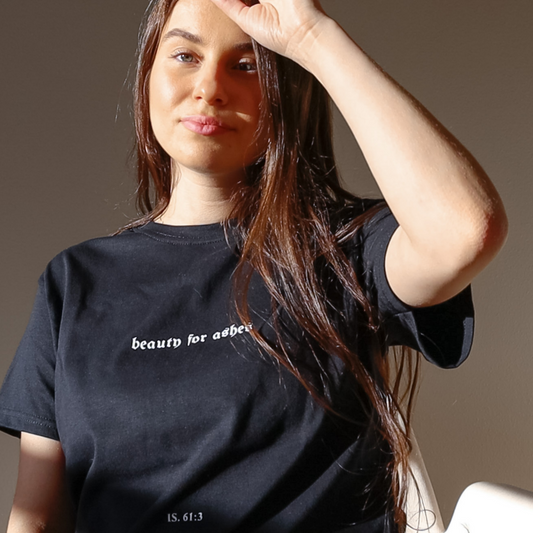 BEAUTY FOR ASHES TEE