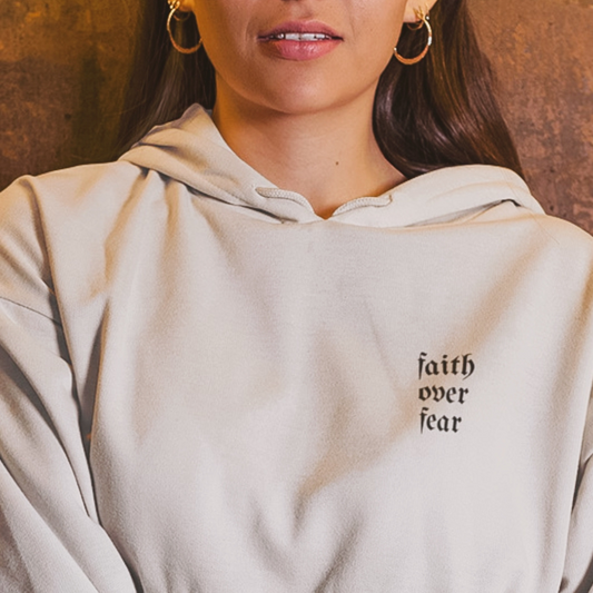FAITH OVER FEAR HOODIE